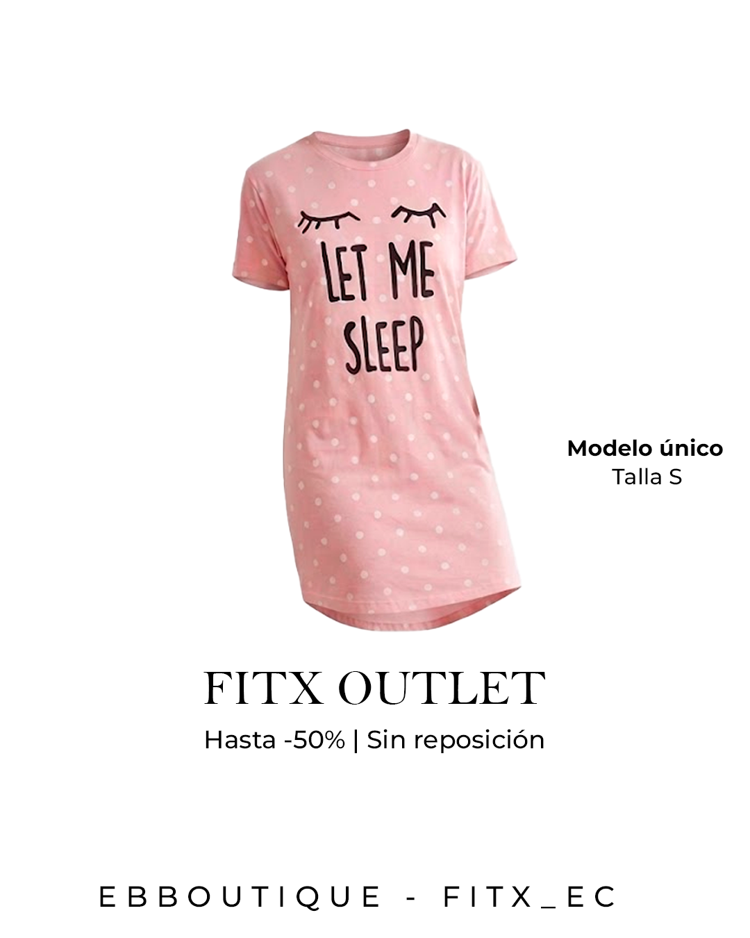 Camisón Mujer “Let Me Sleep” Rosado – Talla S | Modelo Único FITx Outlet
